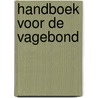 Handboek voor de vagebond door Léon Hanssen