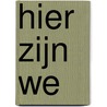 Hier zijn we door Graham Swift