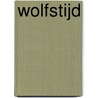 Wolfstijd by Harald Jähner