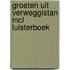 Groeten uit Verweggistan incl luisterboek