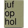 Juf op hol door Corien Oranje