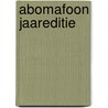 Abomafoon Jaareditie by Jos Schouten