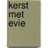 Kerst met Evie