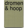 Dromen & Hoop door Onbekend