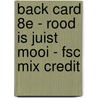 Back card 8E - Rood is juist mooi - FSC MIX CREDIT door Lucia Zamolo