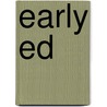 Early Ed by Edwin Van Onna