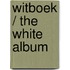 Witboek / The white album