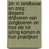 Zin in landbouw en zorg : diepere drijfveren van zorgboeren en hoe die tot uiting komen in hun praktijken
