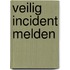 Veilig Incident Melden