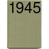 1945 door Ad van Liempt