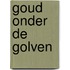 Goud onder de golven