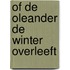 Of de oleander de winter overleeft