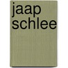 Jaap Schlee by Wim Huijser
