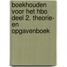 Boekhouden voor het hbo deel 2. Theorie- en opgavenboek door Stef Stienstra
