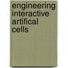 Engineering Interactive Artifical Cells by B. Buddingh