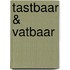 Tastbaar & Vatbaar