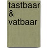 Tastbaar & Vatbaar door Hanne Bonsing