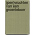 (pen)vruchten van een groenteboer