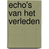 Echo's van het verleden door Peter Seinen en Ruud Hemelaar Bas Verbeek