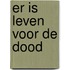 Er is leven voor de dood