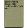 Samenvatting Examenstof Nederlands/Engels VWO door ExamenOverzicht