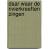 Daar waar de rivierkreeften zingen by Delia Owens
