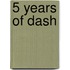 5 years of DASH