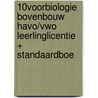 10voorBiologie bovenbouw havo/vwo leerlinglicentie + standaardboe door Marijke Domis