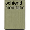 Ochtend Meditatie by Suzan van der Goes