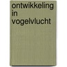 Ontwikkeling in vogelvlucht by Martine Delfos