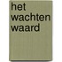 Het wachten waard