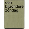 Een bijzondere zondag door Effie Lada
