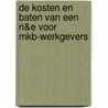 De kosten en baten van een RI&E voor MKB-werkgevers by Tobias Vervliet