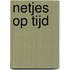 Netjes op tijd