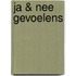 Ja & nee gevoelens