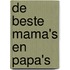 De beste mama's en papa's