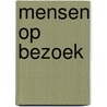 Mensen op bezoek by Unknown