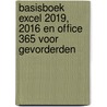 Basisboek Excel 2019, 2016 en Office 365 voor gevorderden by Unknown