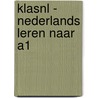 KlasNL - Nederlands leren naar A1 by Vita Olijhoek