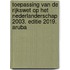 Toepassing van de Rijkswet op het Nederlanderschap 2003. Editie 2019. Aruba
