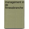 Management in de fitnessbranche door Ronald Wouters