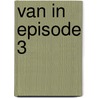 Van In Episode 3 door Pieter Aspe