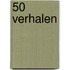 50 Verhalen