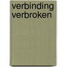 Verbinding verbroken by J.C.A. de Meij