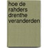 Hoe de Rahders Drenthe veranderden