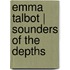 Emma Talbot | Sounders of the Depths