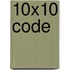 10X10 code