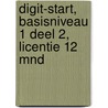 DIGIT-start, Basisniveau 1 deel 2, licentie 12 mnd by Unknown