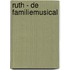 Ruth - de familiemusical