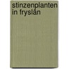 Stinzenplanten in Fryslân by Stefien Smeding